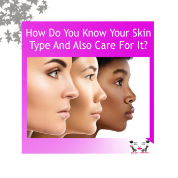 know-your-skin-type-care-for-it